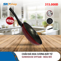 Chảo đá hoa cương đáy từ SUNHOUSE SFP26B màu đỏ - Hàng chính hãng