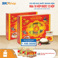 10 Hộp yến sào Thiên Hoàng 20% Hương tự nhiên (6 lọ/hộp) - Tặng 2 hộp yến sào Thiên Hoàng Plus 18% + 6 gói cháo yến
